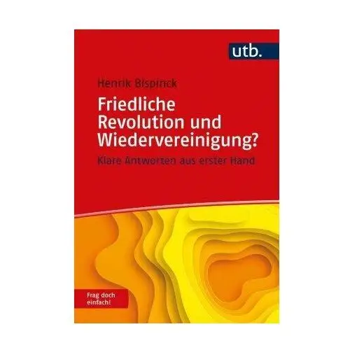 Friedliche Revolution und Wiedervereinigung? Frag doch einfach