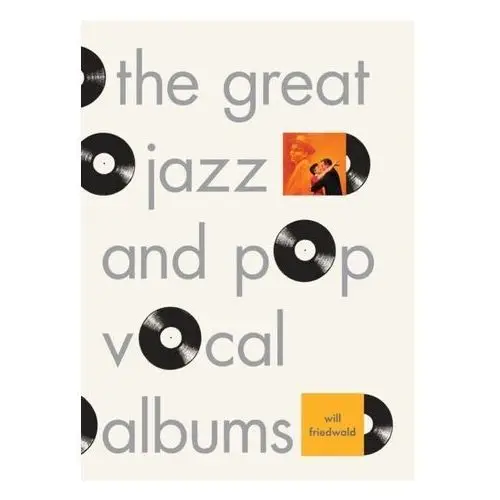 Friedwald, will The great jazz and pop vocal albums