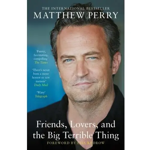 Friends, Lovers and the Big Terrible Thing