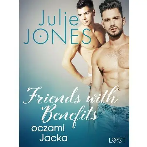 Friends with benefits: oczami Jacka