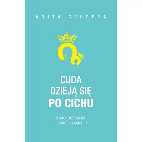 Cuda dzieją się po cichu