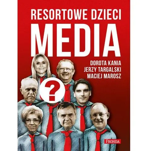 Resortowe dzieci. media Fronda