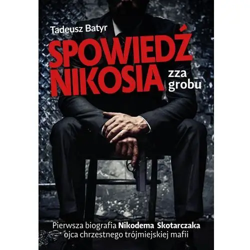 Spowiedź nikosia zza grobu