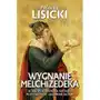 Wygnanie melchizedeka. w jaki sposób kościół katolicki może odzyskać zgubione sacrum Sklep on-line