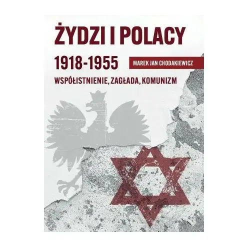 Żydzi i Polacy 1918-1955