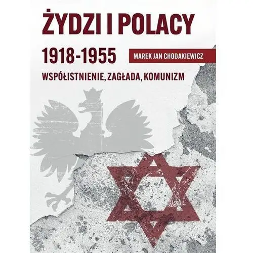 Fronda Żydzi i polacy 1918-1955 współistnienie zagłada