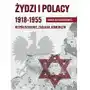 Fronda Żydzi i polacy 1918-1955. współistnienie, zagłada, komunizm wyd. 2023 Sklep on-line