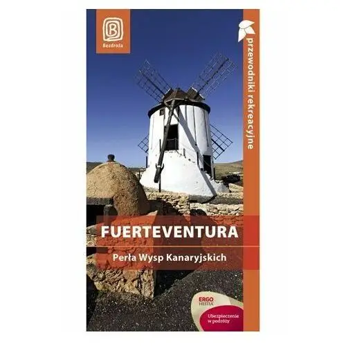 Fuerteventura. Perła Wysp Kanaryjskich