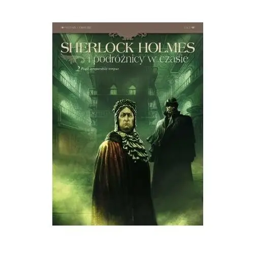 Fugit irreparabile tempus. Sherlock Holmes i podróżnicy w czasie. Tom 2