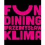 Fun dining. Prosto i genialnie Sklep on-line