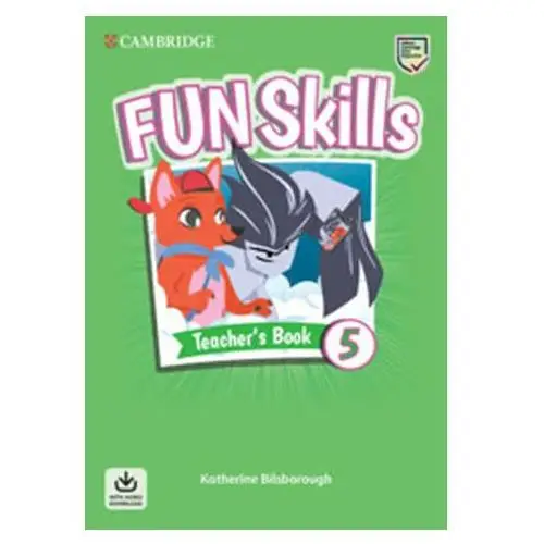 Fun Skills 5 Teacher´s Book with Audio Download Bilsborough Katherine, Bilsborough Steve