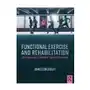 Functional exercise and rehabilitation Apple academic press inc Sklep on-line