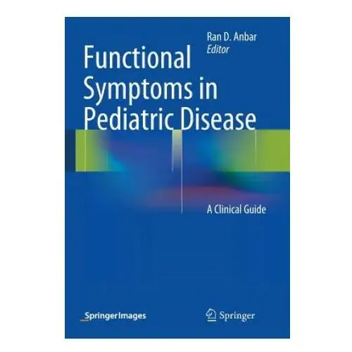 Functional symptoms in pediatric disease Springer-verlag new york inc