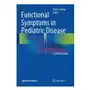 Functional symptoms in pediatric disease Springer-verlag new york inc Sklep on-line