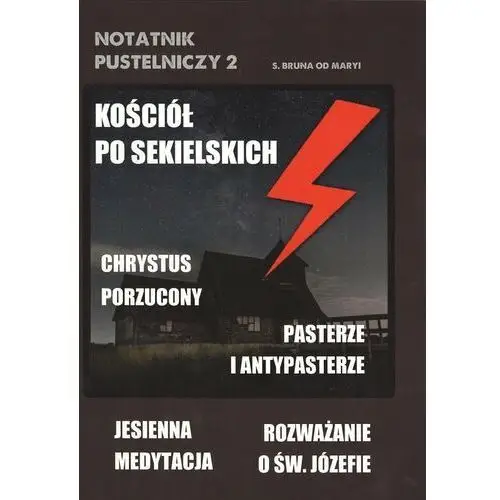 Kościół po sekielskich notatnik pustelniczy 2 Fundacja biskupa hugona