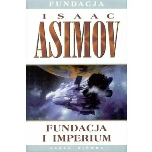 Fundacja i imperium. Fundacja. Tom 7