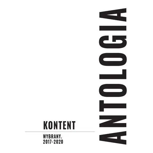 Kontent wybrany. antologia Fundacja kontent