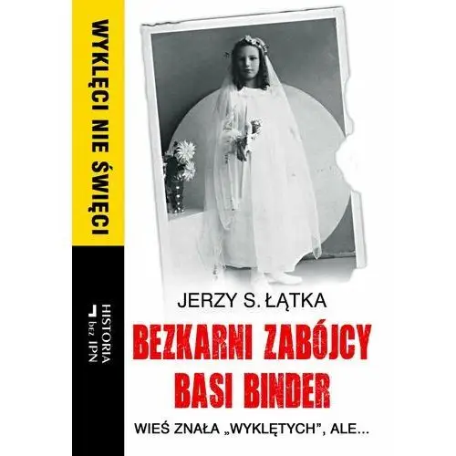 Bezkarni zabójcy Basi Binder - Jerzy S. Łątka (MOBI), AZ#7019B266EB/DL-ebwm/epub