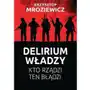 Fundacja oratio recta Delirium władzy - krzysztof mroziewicz (mobi) Sklep on-line