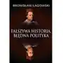 Fałszywa historia, błędna polityka - Bronisław Łagowski (PDF) Sklep on-line