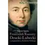 Franciszek Ksawery Drucki-Lubecki i cud gospodarczy Królestwa Polskiego - Tylko w Legimi możesz przeczytać ten tytuł przez 7 dni za darmo Sklep on-line