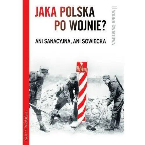 Jaka polska po wojnie? - praca zbiorowa (epub) Fundacja oratio recta