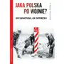 Jaka polska po wojnie? - praca zbiorowa (epub) Fundacja oratio recta Sklep on-line