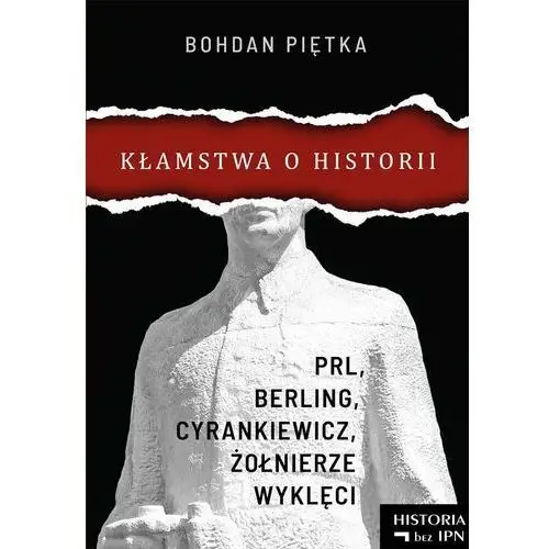 Kłamstwa o historii - Bohdan Piętka (EPUB), AZ#DD74AC13EB/DL-ebwm/mobi