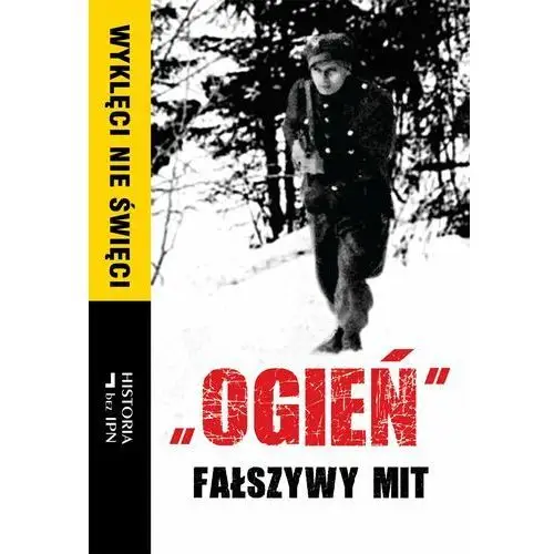 "ogień" fałszywy mit - praca zbiorowa (epub) Fundacja oratio recta