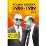 Polska ludowa 1980-1989 cz. 2 - praca zbiorowa (pdf) Fundacja oratio recta Sklep on-line