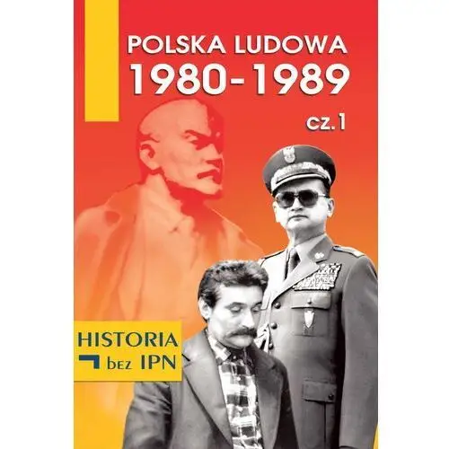 Polska Ludowa 1980-1989 cz.1 - Praca zbiorowa (PDF), AZ#199B1076EB/DL-ebwm/epub
