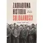 Zagrabiona historia solidarności. został tylko mit - bruno drwęski (mobi) Sklep on-line