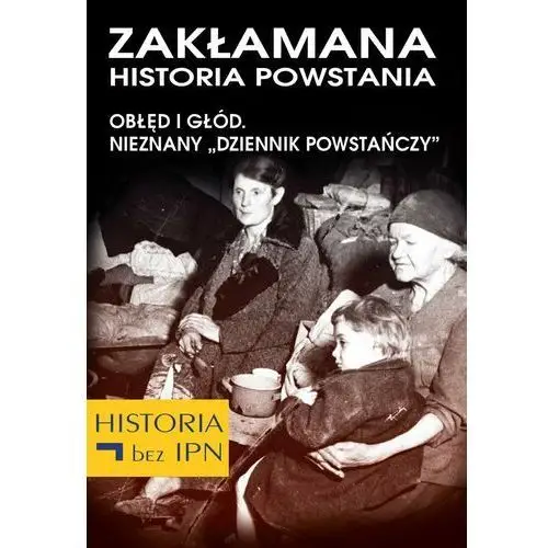 Zakłamana historia powstania iii - praca zbiorowa (mobi) Fundacja oratio recta