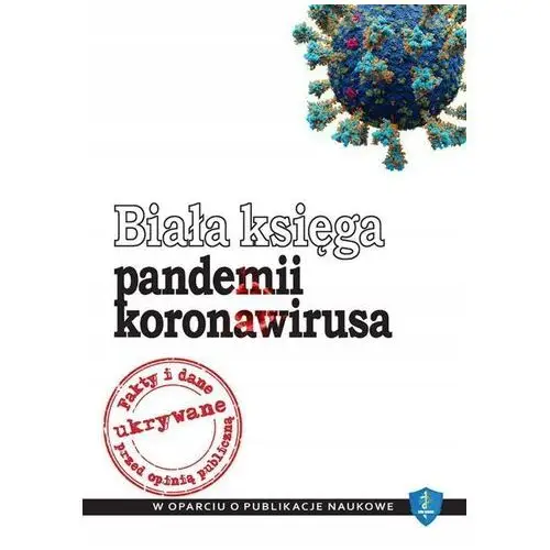 Fundacja ordo medicus Biała księga pandemii koronawirusa