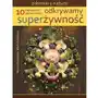 Fundacja źródła życia Odkrywamy superżywność Sklep on-line