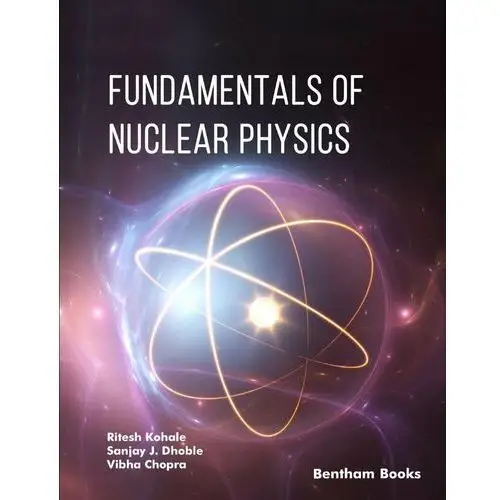 Fundamentals of Nuclear Physics