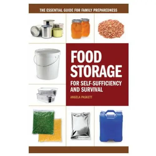 Food storage for self-sufficency and survival F+w