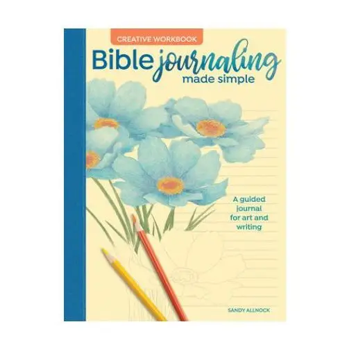 Bible journaling made simple creative workbook F&w publications inc