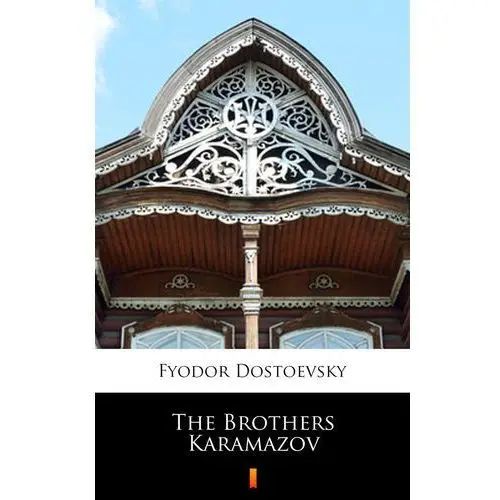 Fyodor mikhailovich dostoevsky The brothers karamazov