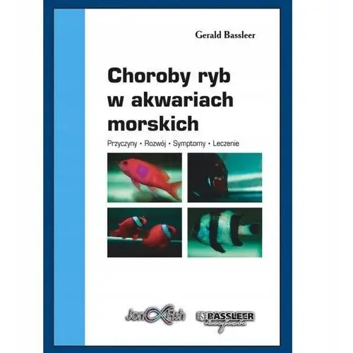 G. Bassleer: Choroby ryb w akwariach morskich