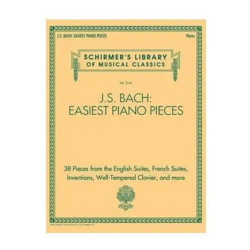 G schirmer J.s. bach: easiest piano pieces: schirmer's library of musical classics, vol. 2141