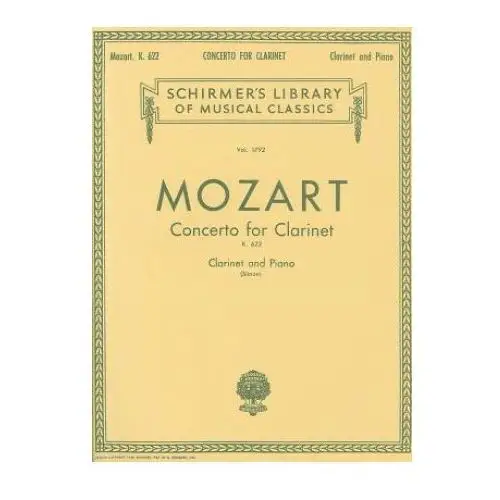 Mozart: concerto for clarinet, k. 622: for clarinet and piano G schirmer