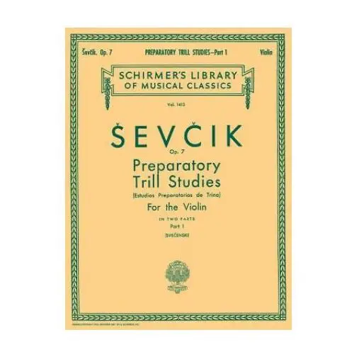 Preparatory Trill Studies, Op. 7 - Book 1: Schirmer Library of Classics Volume 1413 Violin Method