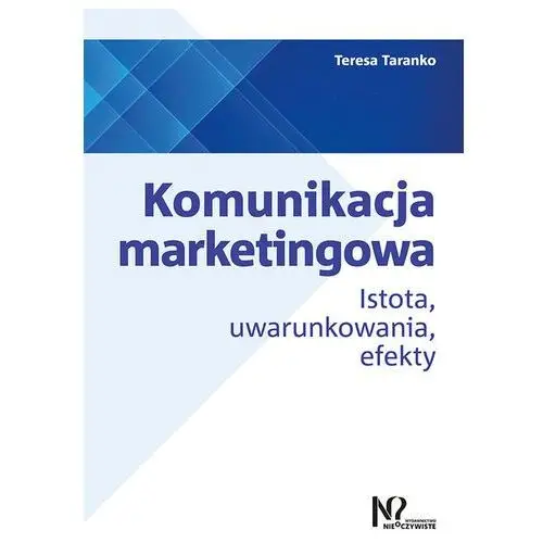 Gab Komunikacja marketingowa istota, uwarunkowania, efekty