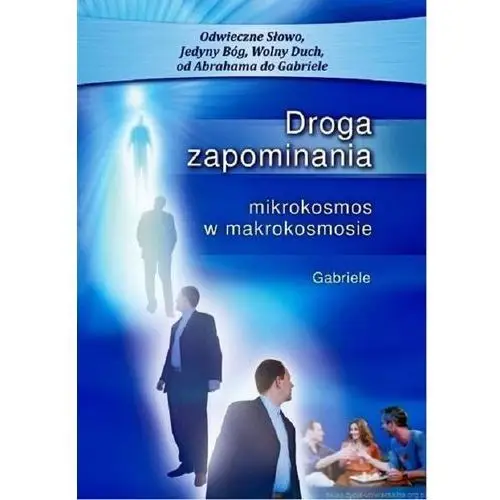 Gabriele?verlag das wort Droga zapominania. mikrokosmos w makrokosmosie