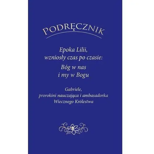 Podręcznik epoka lilii, wzniosły czas po czasie.. Gabriele?verlag das wort