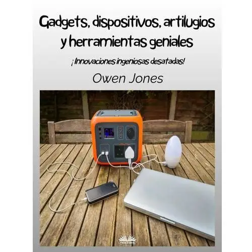 Gadgets, Dispositivos, Artilugios Y Herramientas Geniales