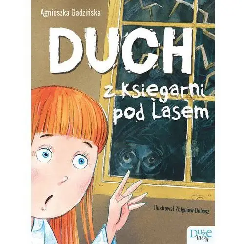 Gadzińska agnieszka Duch z księgarni pod lasem