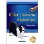 Klikier - skuteczne szkolenie psa + CD Sklep on-line
