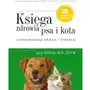 Księga zdrowia psa i kota. zintegrowana opieka.. Galaktyka Sklep on-line